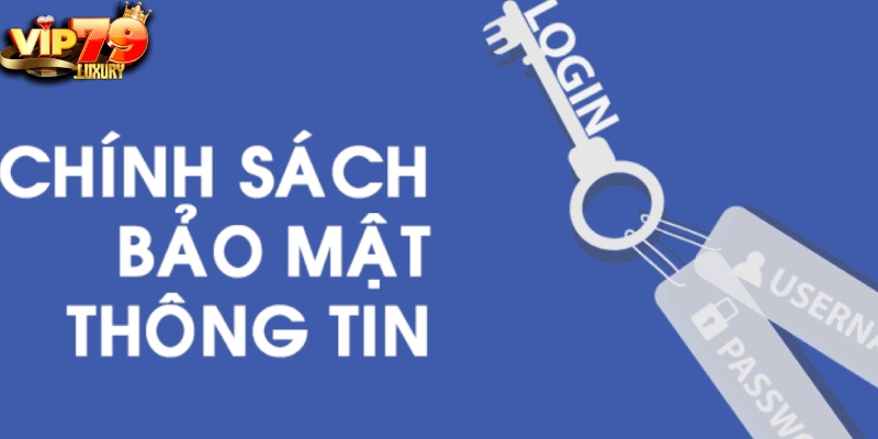 Chính sách bảo mật VIP79